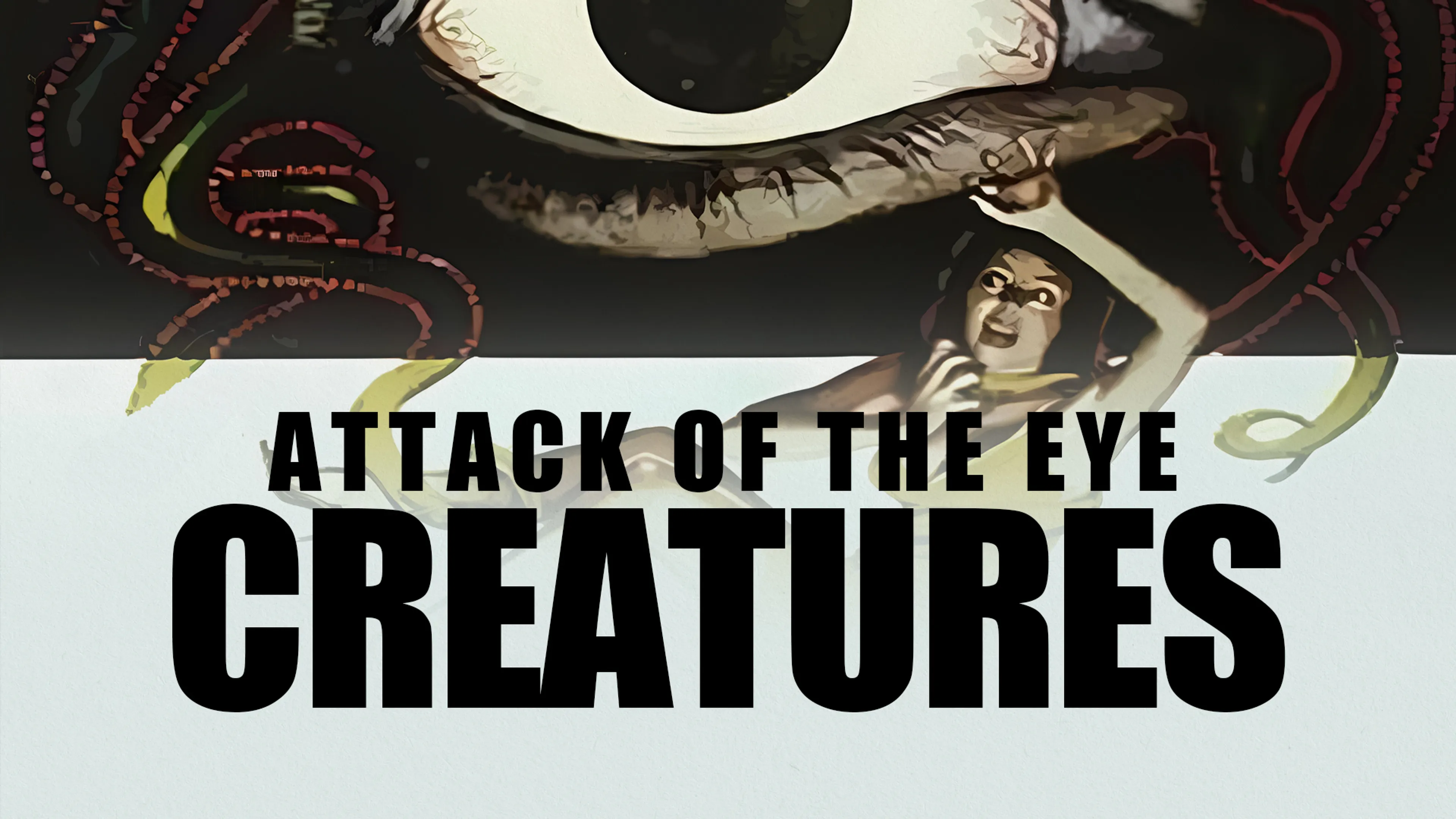 Attack of the Eye Creatures poster